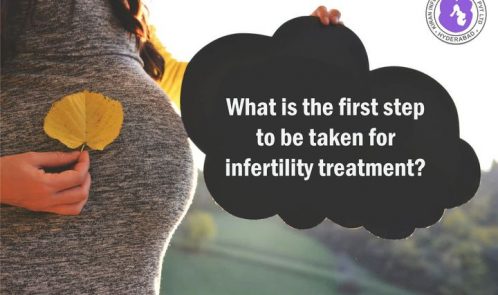 What is the first step to be taken for infertility treatment?